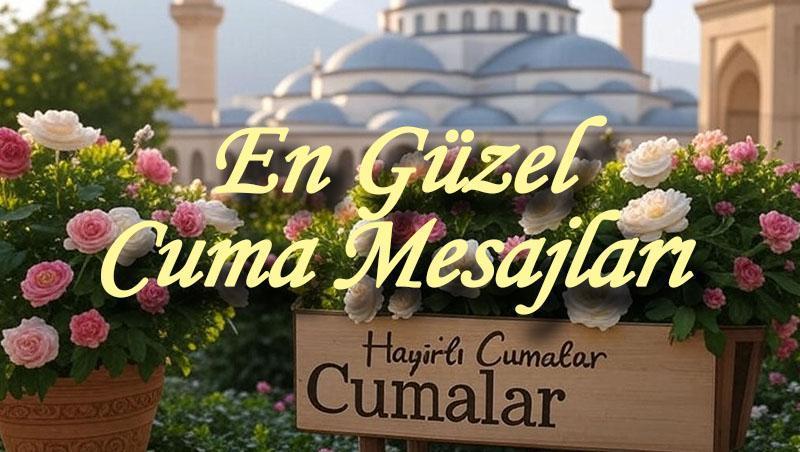 cuma-mesajlari-resimli-2025-yeni-en-guzel-cuma-aksami-sozleri-duali-farkli-yeni-hadisli-ayetli-anlamli-degisik-sik-hic-duyulmamis-hareketli-cuma-mesajlari-ve-sozleri-hayirli-cumalar-nV8FQb78.jpg